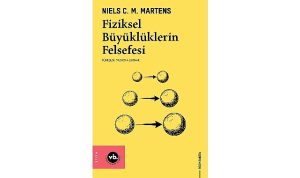 VBKY “Fiziksel Büyüklüklerin Felsefesi”ni yayımladı VBKY “Fiziksel Büyüklüklerin Felsefesi”ni yayımladı