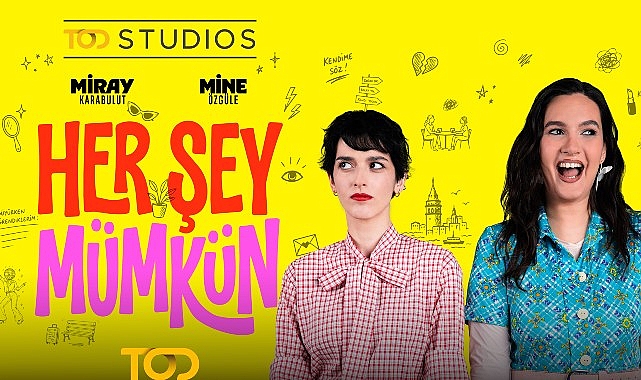 Heyecanla Beklenen “Her Şey Mümkün” TOD’da Yayında! Heyecanla Beklenen “Her Şey Mümkün” TOD’da Yayında!