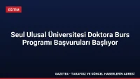 Seul Ulusal Üniversitesi Doktora Burs Programı Başvuruları Başlıyor