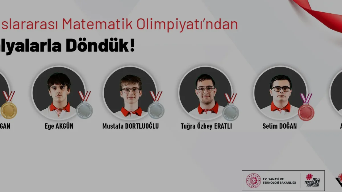 Türkiye 67 Uluslararası Matematik Olimpiyatında Madalyaları Topladı Türkiye 67 Uluslararası Matematik Olimpiyatında Madalyaları Topladı