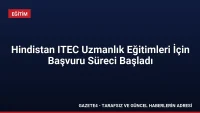 Hindistan ITEC Uzmanlık Eğitimleri İçin Başvuru Süreci Başladı
