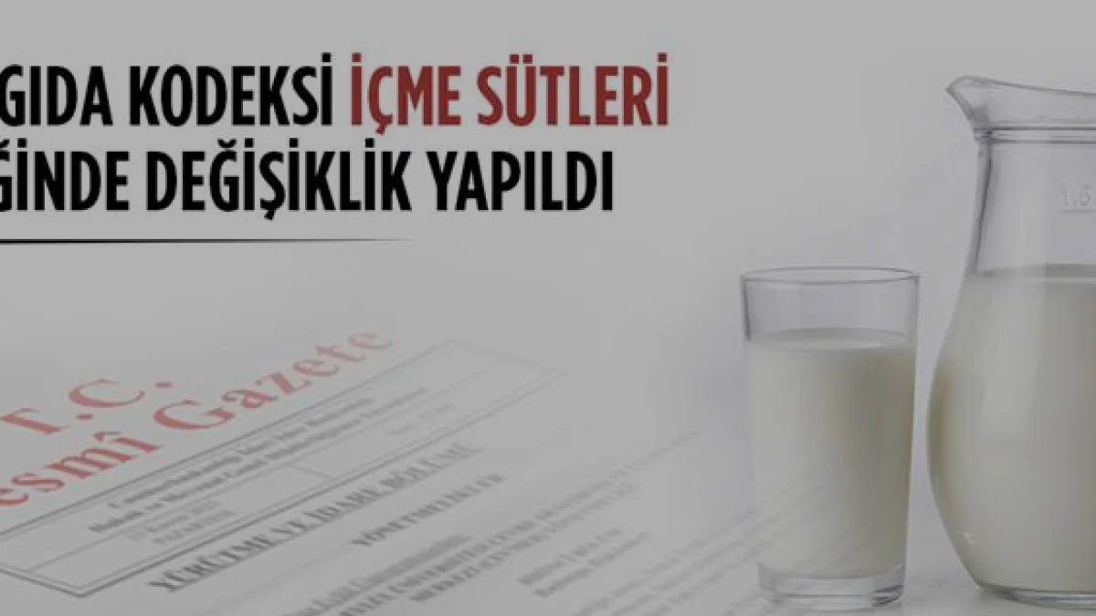İçme Sütlerinde Yeni Dönem Başladı Resmi Gazete Kararı Yayınlandı