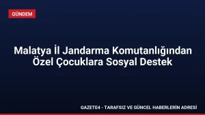Malatya İl Jandarma Komutanlığından Özel Çocuklara Sosyal Destek Malatya İl Jandarma Komutanlığından Özel Çocuklara Sosyal Destek